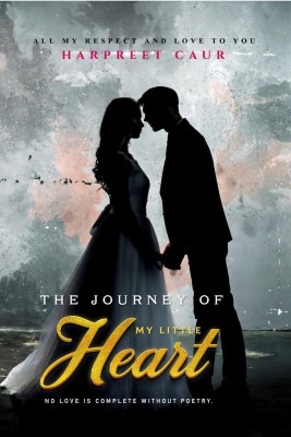 The Journey of My Little Heart(English, Paperback, Harpreet Caur)