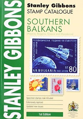 SOUTHERN BALKANS 1ST EDITION [Paperback] STANLEY GIBBONS(Paperback, STANLEY GIBBONS)