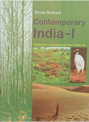 SOCIAL SCIENCE CONTEMPORARY INDIA-1 Textbook In GEOGRAPHY FOR CLASS 9th(Hardcopy Paperbook, NCERT)