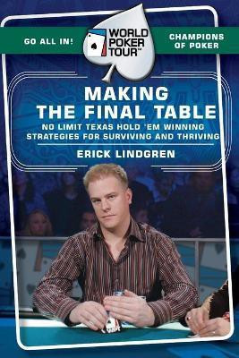 World Poker Tour(TM): Making the Final Table(English, Paperback, Lindgren Erick)