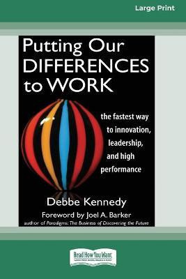 Putting Our Differences to Work(English, Paperback, Kennedy Debbe)