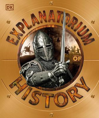 Explanatorium of History(English, Hardcover, DK)