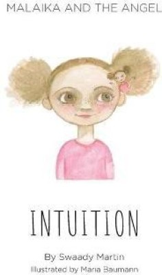 Malaika and The Angel - INTUITION(English, Paperback, Martin Swaady)