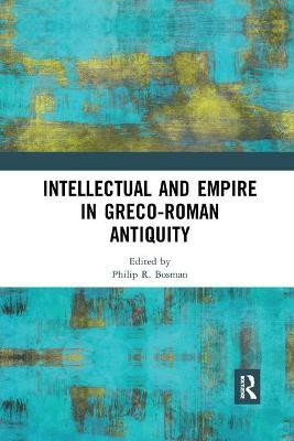 Intellectual and Empire in Greco-Roman Antiquity(English, Paperback, unknown)