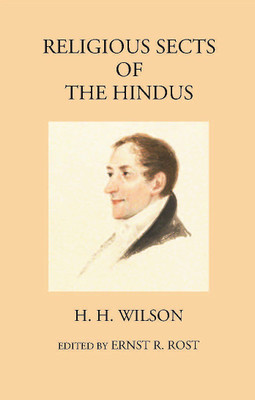 RELIGIOUS SECTS OF THE HINDUS(Paperback, H. H. WILSON)
