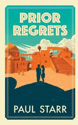 Prior Regrets(English, Paperback, Starr Paul)