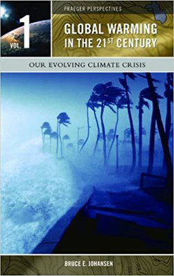 Global Warming in the 21st Century, Volume 3(English, Hardcover, Johansen Bruce Elliott)