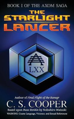 The Starlight Lancer(English, Paperback, Cooper Craig S)