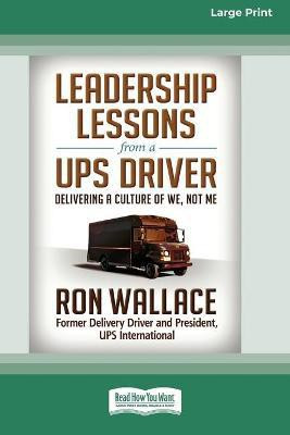 Leadership Lessons from a UPS Driver(English, Paperback, Wallace Ron)
