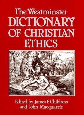 The Westminster Dictionary of Christian Ethics(English, Paperback, unknown)