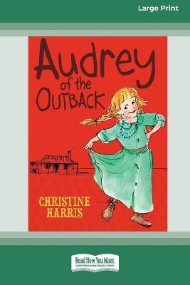 Audrey of the Outback (16pt Large Print Edition)(English, Paperback, Harris Christine)