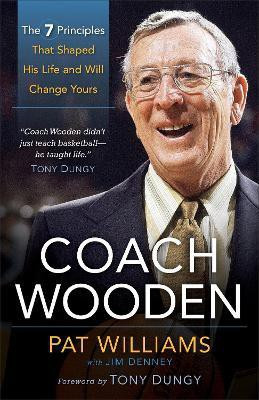 Coach Wooden - The 7 Principles That Shaped His Life and Will Change Yours(English, Paperback, Williams Pat)