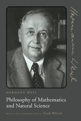 Philosophy of Mathematics and Natural Science(English, Paperback, Weyl Hermann)
