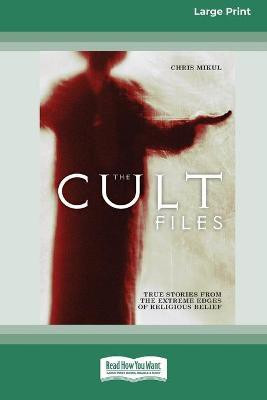 The Cult Files(English, Paperback, Mikul Chris)