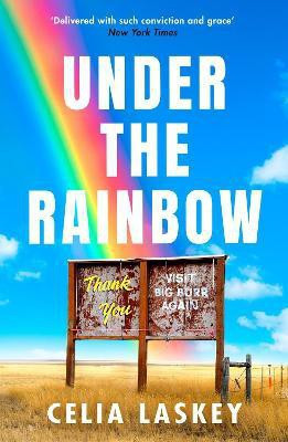 Under the Rainbow(English, Paperback, Laskey Celia)