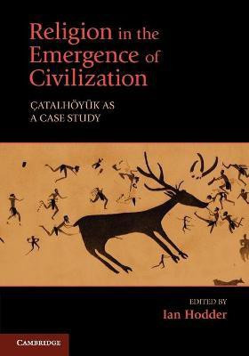 Religion in the Emergence of Civilization(English, Paperback, unknown)