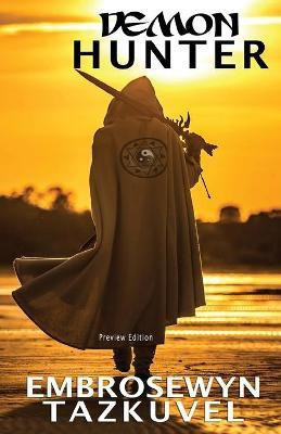 Demon Hunter(English, Paperback, Tazkuvel Embrosewyn)