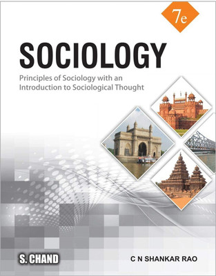 SOCIOLOGY : Principles Of Sociology With An Introduction To Sociological Thought By C N SHANKAR RAO (Paperback, C N SHANKAR RAO)(Hardcopy Paperbook, NCERT)