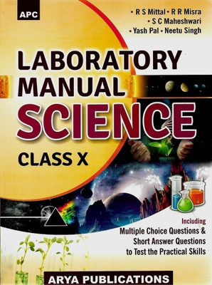 Laboratory Manual Science Class10 Arya Publications(Paperback, R. S. MITTAL, R. R. MISHRA, S. C. MAHESHWARI, YASH PAL, MRS. NEETU SINGH)
