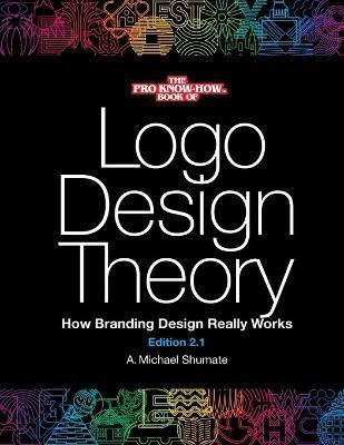 Logo Design Theory(English, Paperback, Shumate A Michael)