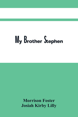 My Brother Stephen(Paperback, Morrison Foster)