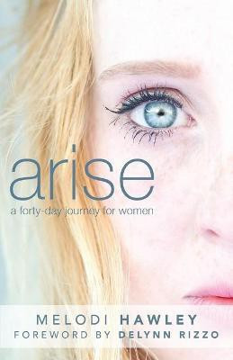 Arise(English, Paperback, Hawley Melodi)
