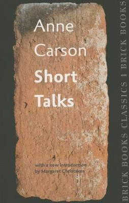 Short Talks(English, Paperback, Carson Anne)