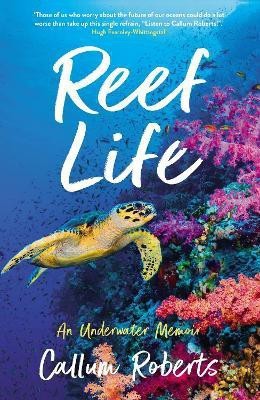 Reef Life(English, Paperback, Roberts Callum)