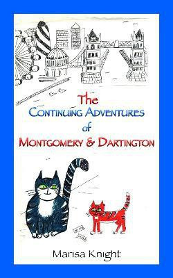 The Continuing Adventures of Montgomery & Dartington(English, Paperback, Knight Marisa)