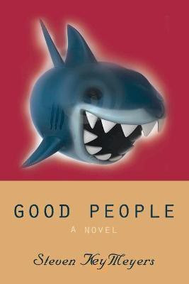 Good People(English, Paperback, Meyers Steven Key)