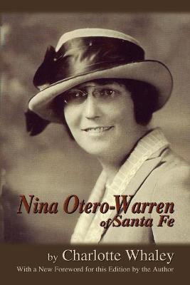 Nina Otero-Warren of Santa Fe(English, Paperback, Whaley Charlotte)