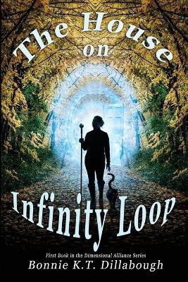 The House on Infinity Loop(English, Paperback, Dillabough Bonnie K T)