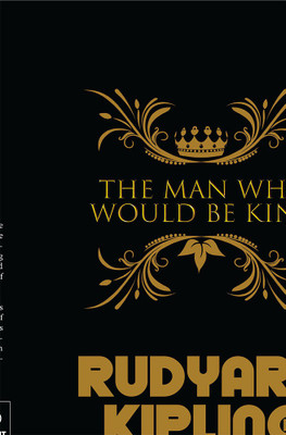 The Man Who Would Be King(Hardcover, Rudyard Kipling)