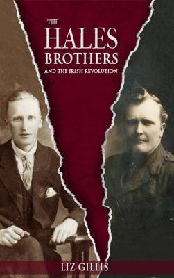 The Hales Brothers and the Irish Revolution(English, Paperback, Gillis Liz)
