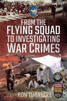 From the Flying Squad to Investigating War Crimes(English, Paperback, Turnbull Ron)