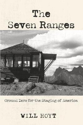 The Seven Ranges(English, Paperback, Hoyt Will)