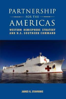 Partnership for the Americas(English, Paperback, Stavridis James G.)