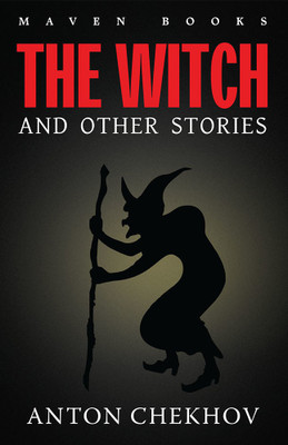 THE WITCH AND OTHER STORIES(Paperback, Anton Chekhov)