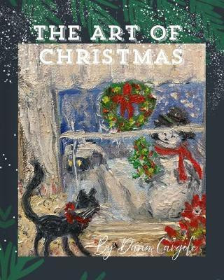 The Art of Christmas(English, Paperback, Cargile Dana M)
