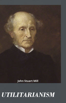 Utilitarianism(Hardcover, John Stuart Mill)