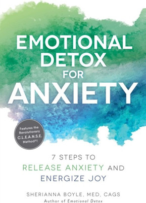 Emotional Detox for Anxiety(English, Paperback, Boyle Sherianna MEd)