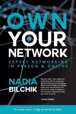 Own Your Network(English, Paperback, Bilchik Nadia)