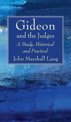 Gideon and the Judges(English, Hardcover, Lang John Marshall)
