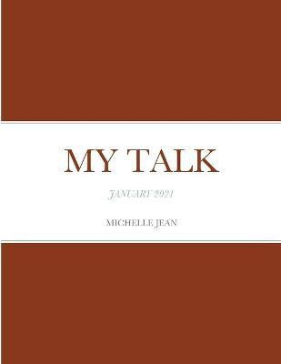 My Talk January 2021(English, Paperback, Jean Michelle)