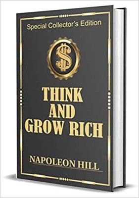 Think And Grow Rich (Classic Edition)(Hardcover, Napoleon Hill)