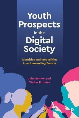 Youth Prospects in the Digital Society(English, Paperback, Bynner John R.)