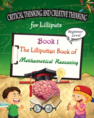 The Lilliputian Book of Mathematical Reasoning(Paperback, I Am An Author Books)