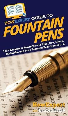 HowExpert Guide to Fountain Pens(English, Hardcover, Howexpert Lauren)