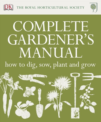 RHS Complete Gardener's Manual(English, Hardcover, DK)