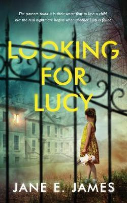 Looking For Lucy(English, Paperback, James Jane E)